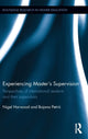 Book cover of: Experiencing Master’s Supervision. By: Nigel Harwood