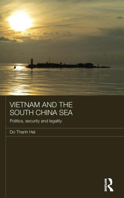 Book cover of: Vietnam and the South China Sea. By: Do Thanh Hai