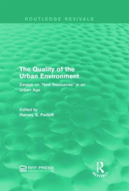 Book cover of: Quality of the Urban Environment. By: Harvey S. Perloff