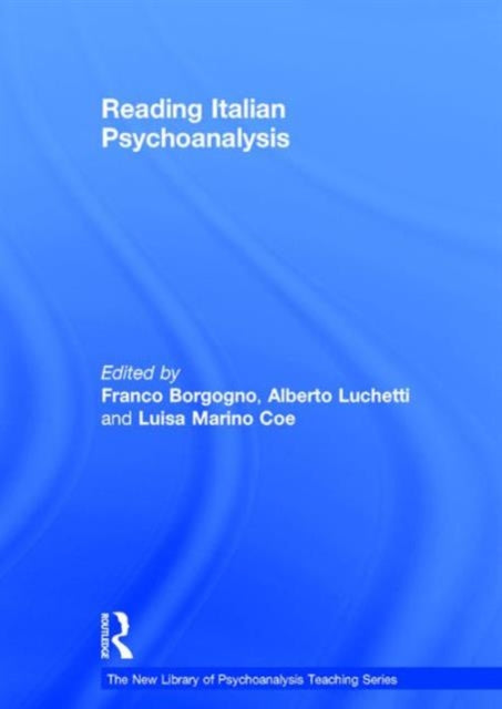 Book cover of: Reading Italian Psychoanalysis. By: Franco Borgogno