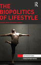 Book cover of: Biopolitics of Lifestyle. By: Christopher Mayes