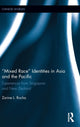 Book cover of: Mixed Race Identities in Asia and the Pacific. By: Zarine L. Rocha