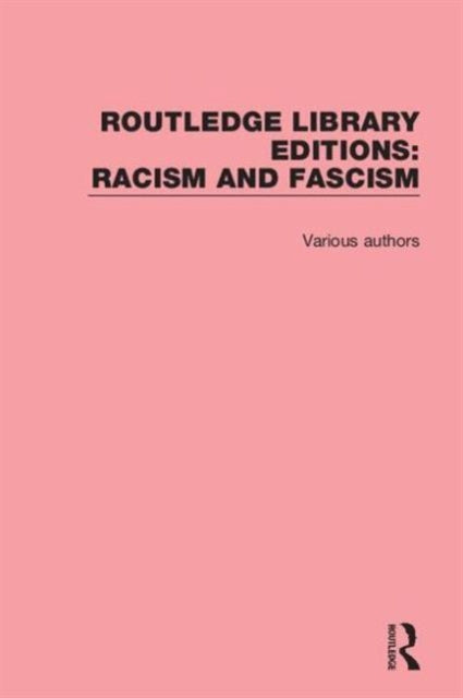 Book cover of: Routledge Library Editions: Racism and Fascism
