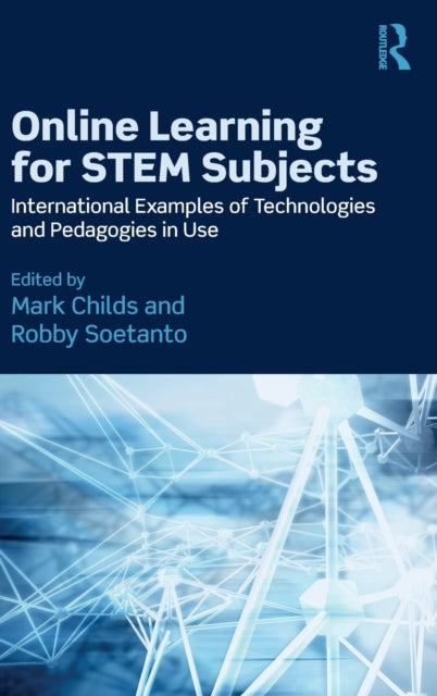Book cover of: Online Learning for STEM Subjects. By: Mark Childs