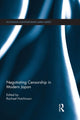 Book cover of: Negotiating Censorship in Modern Japan. By: Rachael Hutchinson