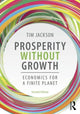 Book cover of: Prosperity without Growth. By: Tim Jackson