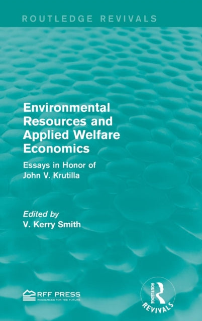 Book cover of: Environmental Resources and Applied Welfare Economics. By: V. Kerry Smith