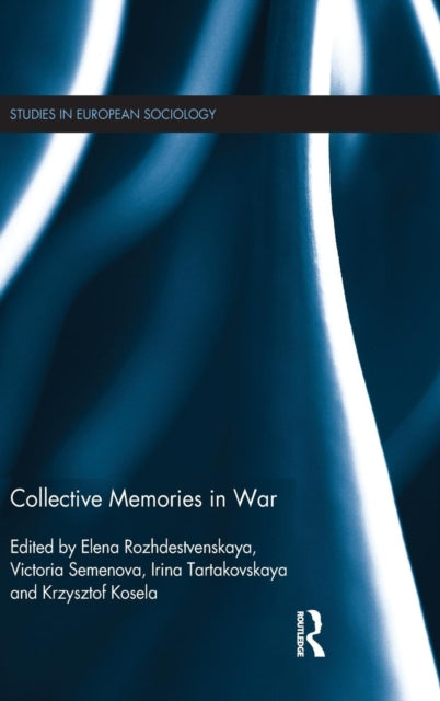 Book cover of: Collective Memories in War. By: Krzysztof Kosela