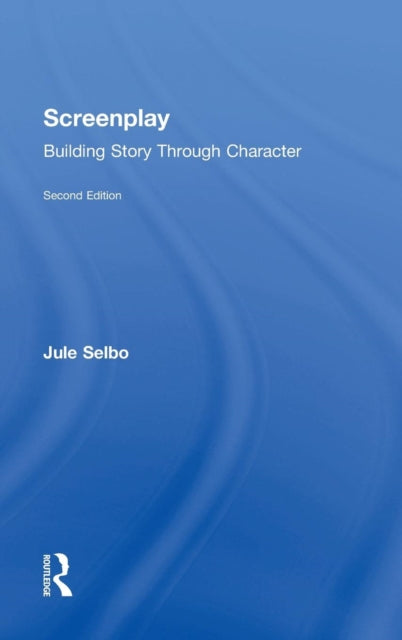 Book cover of: Screenplay. By: Jule Selbo