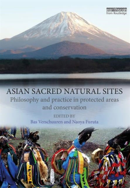 Book cover of: Asian Sacred Natural Sites. By: Bas Verschuuren