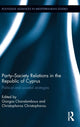 Book cover of: Party-Society Relations in the Republic of Cyprus. By: Giorgos Charalambous
