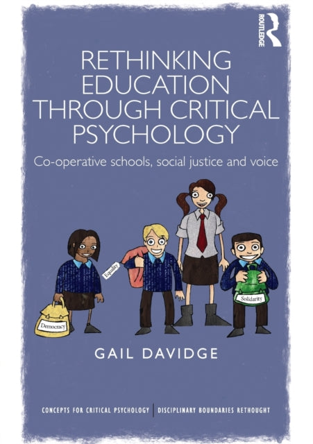 Book cover of: Rethinking Education through Critical Psychology. By: Gail Davidge