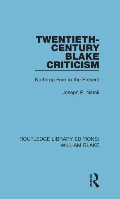 Book cover of: Twentieth-Century Blake Criticism. By: Joseph P. Natoli