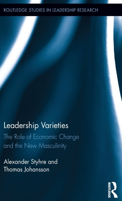 Book cover of: Leadership Varieties. By: Alexander Styhre