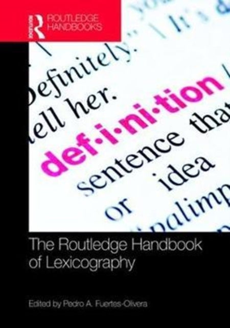Book cover of: Routledge Handbook of Lexicography. By: Pedro A. Fuertes-Olivera