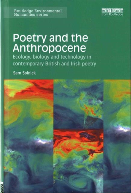 Book cover of: Poetry and the Anthropocene. By: Sam Solnick