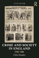 Book cover of: Crime and Society in England, 1750–1900. By: Clive Emsley
