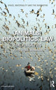 Book cover of: Animals, Biopolitics, Law. By: Irus Braverman