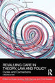 Book cover of: ReValuing Care in Theory, Law and Policy. By: Rosie Harding