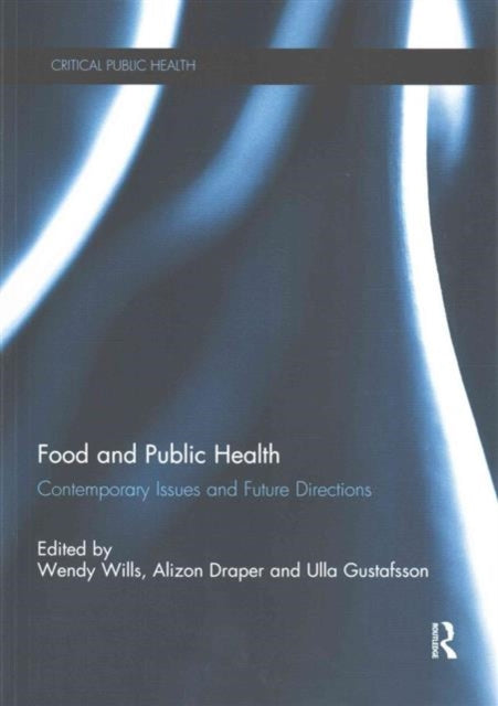 Book cover of: Food and Public Health. By: Wendy Wills