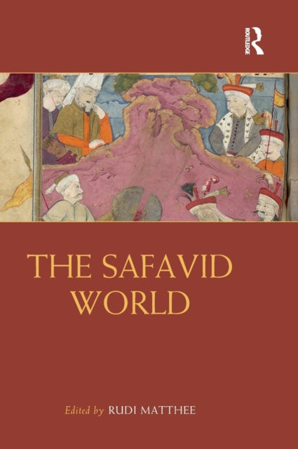 Book cover of: Safavid World. By: Rudi Matthee