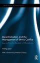 Book cover of: Decentralisation and the Management of Ethnic Conflict. By: Aisling Lyon