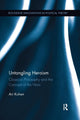 Book cover of: Untangling Heroism. By: Ari Kohen