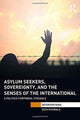Book cover of: Asylum Seekers, Sovereignty, and the Senses of the International. By: Eeva Puumala