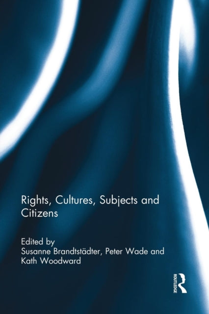 Book cover of: Rights, Cultures, Subjects and Citizens. By: Susanne Brandtst_dter
