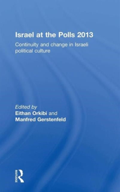 Book cover of: Israel at the Polls 2013. By: Eithan Orkibi