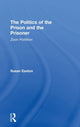 Book cover of: Politics of the Prison and the Prisoner. By: Susan Easton