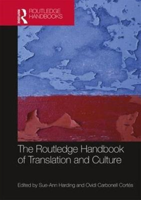 Book cover of: Routledge Handbook of Translation and Culture. By: Sue-Ann Harding