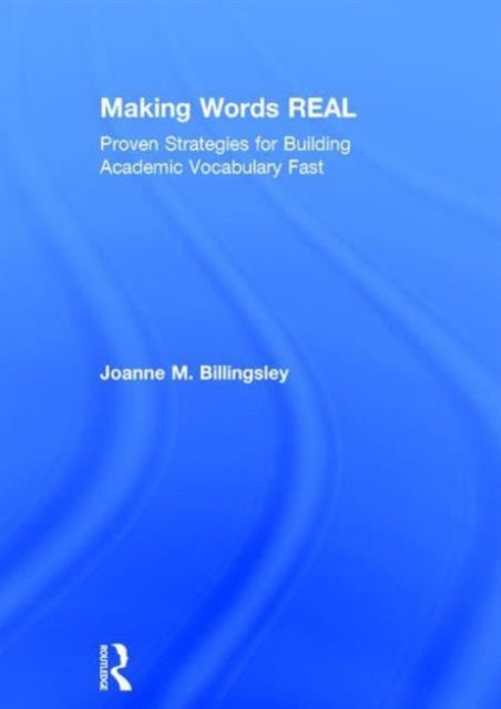 Book cover of: Making Words REAL. By: Joanne Billingsley