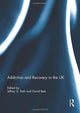 Book cover of: Addiction and Recovery in the UK. By: Jeffrey D. Roth