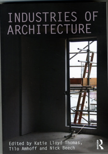 Industries of Architecture