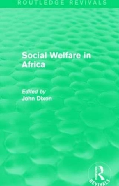 Book cover of: Social Welfare in Africa. By: John Dixon