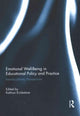 Book cover of: Emotional Well-Being in Educational Policy and Practice. By: Kathryn Ecclestone