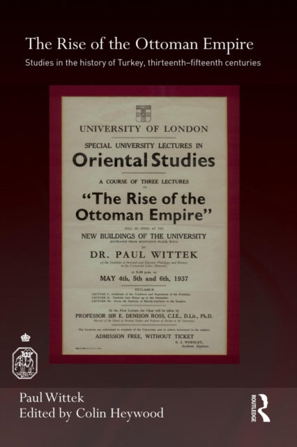 Book cover of: Rise of the Ottoman Empire. By: Paul Wittek