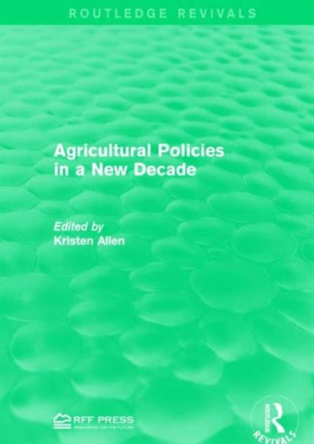 Book cover of: Agricultural Policies in a New Decade. By: Kristen Allen
