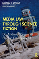 Book cover of: Media Law Through Science Fiction. By: Daxton R. Stewart