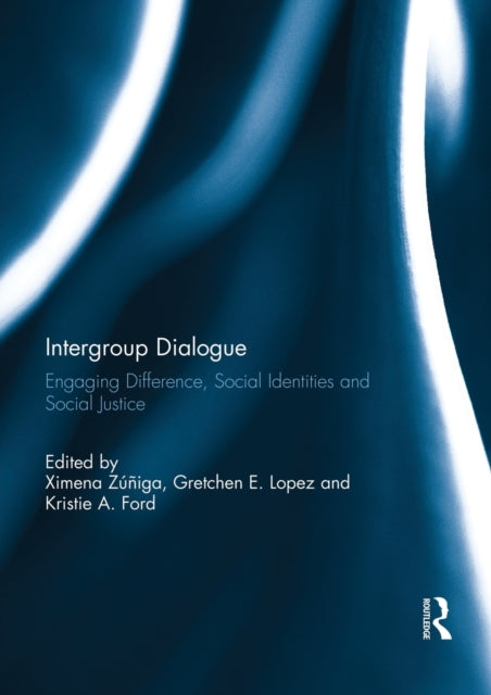 Book cover of: Intergroup Dialogue. By: Ximena Zuniga