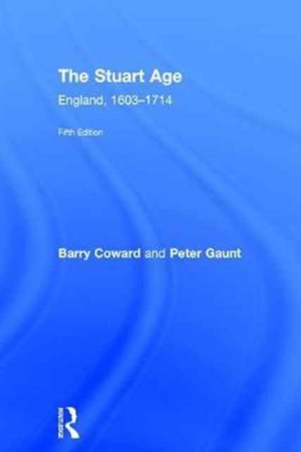 Book cover of: Stuart Age. By: Barry Coward
