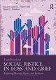 Book cover of: Handbook of Social Justice in Loss and Grief. By: Darcy L. Harris