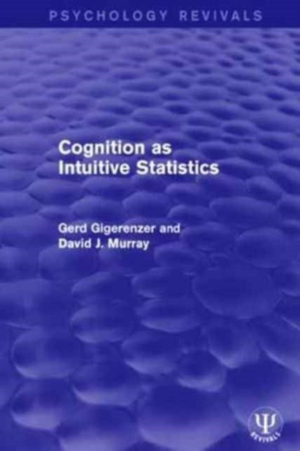 Book cover of: Cognition as Intuitive Statistics. By: Gerd Gigerenzer