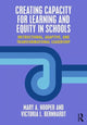 Book cover of: Creating Capacity for Learning and Equity in Schools. By: Mary A. Hooper