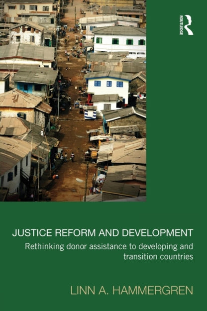 Book cover of: Justice Reform and Development. By: Linn A. Hammergren
