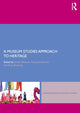 Book cover of: Museum Studies Approach to Heritage. By: Sheila Sheila Watson