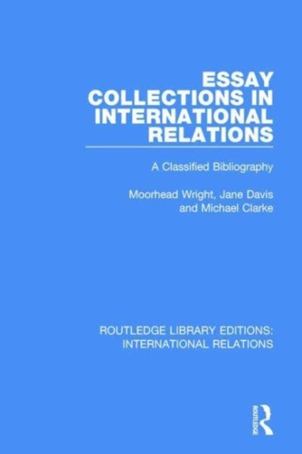 Book cover of: Essay Collections in International Relations. By: P. Moorhead Wright