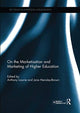 Book cover of: On the Marketisation and Marketing of Higher Education. By: Anthony Lowrie