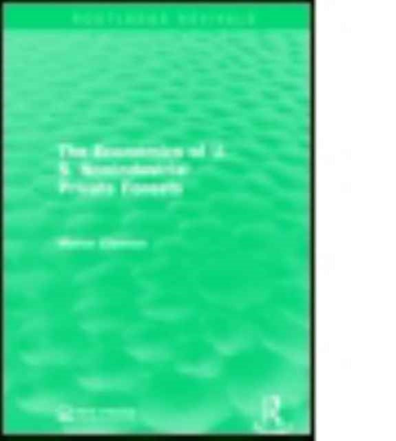 Book cover of: Economics of U.S. Nonindustrial Private Forests. By: Marion Clawson